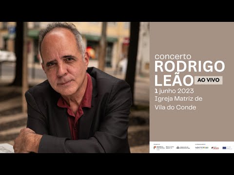 Concerto Rodrigo Leão - Igreja Matriz de Vila do Conde