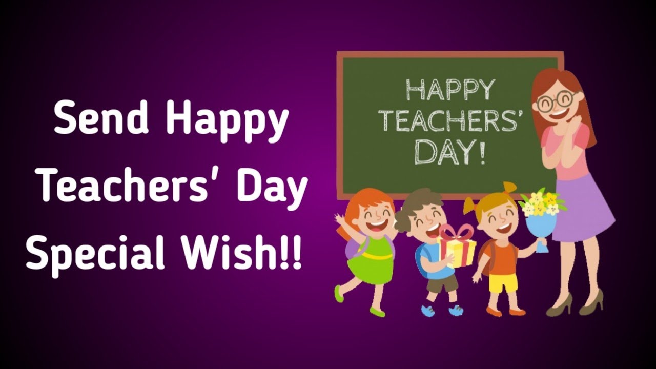 Watch video Send Happy Teachers' Day Special Wish !! Now Send Happy Teachers' Day Special Wish !!