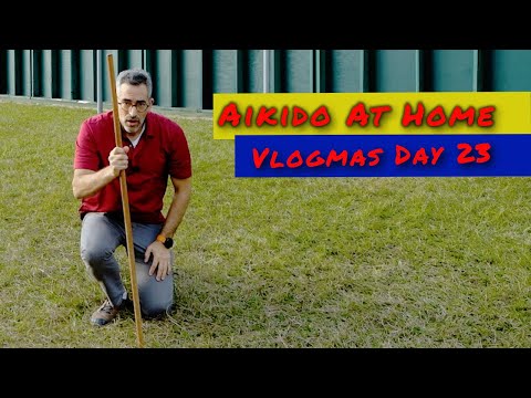 Aikido At Home - Do It At Home Aikido Exercises - #Vlogmas2020 Episode 23 - Misogi no Jo Part 2