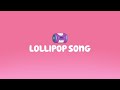 1 HOUR LOOP The Lollipop Song Bluey