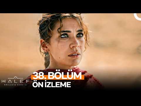 Halef: Köklerin Çağrısı 38. Bölüm Önizleme