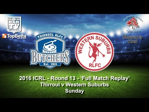 2016 ICRL Round 13 Full Match Replay - Thirroul Butchers v Western Suburbs Devils
