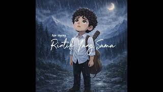 Download lagu RINTIK YANG SAMA - ADE NYONG #adenyong #Rintikyangsama #laguterbaru2026  mp3