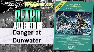 Danger At Dunwater (Dungeons And Dragons, TSR, 1982) | Retro Adventure