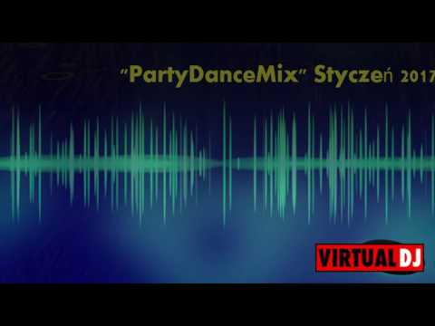 Składanka "PartyDanceMix" Styczeń 2017 vol .1 (Dj. Kozak)