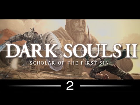Dark Souls II: Scholar of the First Sin - 002 - "Forest of Fallen Giants"