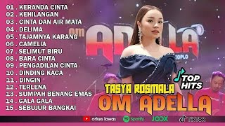 Download lagu TASYA  ROSMALA - KERANDA CINTA, KEHILANGAN || OM ADELLA FULL ALBUM TERBARU 2025 mp3