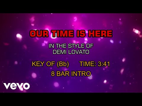 Demi Lovato - Our Time Is Here (Karaoke)