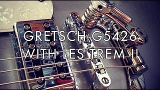 Video thumbnail for GRETSCH G5426 JET CLUB - ADDING A LES TREM II by PLAY YOUR GUITAR
