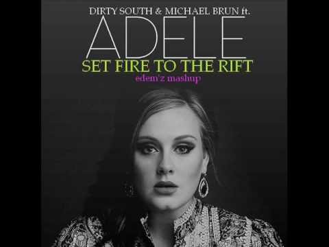 Dirty South & Michael Brun ft. Adele - Set Fire To The Rift(edem'z mashup)