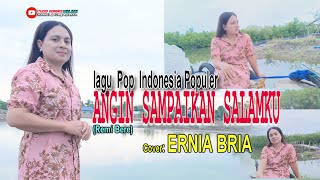 Download lagu ANGIN SAMPAIKAN SALAMKU-(Remi Bere)-Cover--ERNIA BRIA-Studio DONBERS MALAKA Chanel (SDM)-TV Malaka mp3 Download lagu ANGIN SAMPAIKAN SALAMKU-(Remi Bere)-Cover--ERNIA BRIA-Studio DONBERS MALAKA Chanel (SDM)-TV Malaka mp3