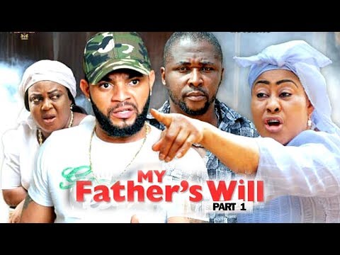 MY FATHER'S WILL (PART 1) - New Movie 2019 Latest Nigerian Nollywood Movie Full HD
