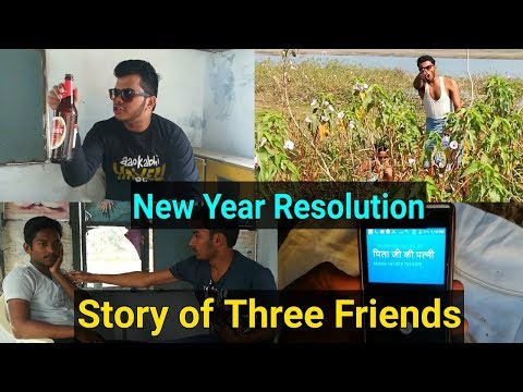 Aditya Kumar Choubey New Year Resolutions | Story of Three Friends | Chulbula Choubey 