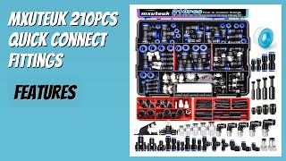 REVIEW (2026): mxuteuk 210PCS Quick Connect Fittings. Features