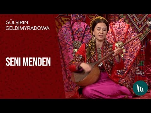 Gulshirin Geldimyradowa - Seni menden | 2020