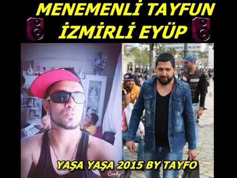 Menemenli Tayfun Yaşa Yaşa 2015