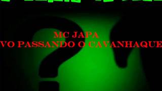 MC JAPA - VO PASSANDO O CAVANHAQUE