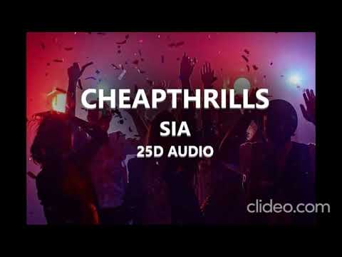 CHEAPTHRILLS SIA - 25D AUDIO