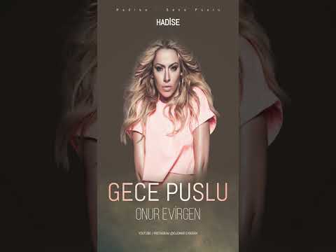 Hadise - Gece Puslu (Onur Evirgen remix)