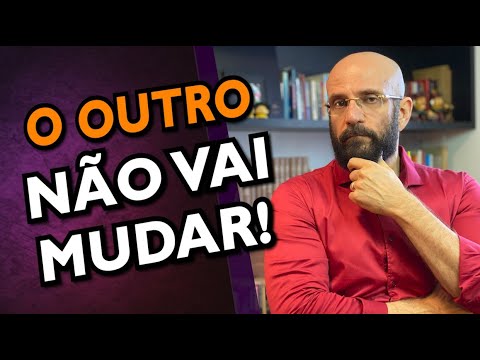 O OUTRO NAO VAI MUDAR | Marcos Lacerda, psicólogo