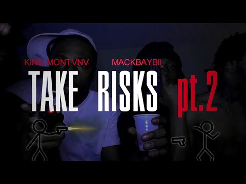 KING MONTVNV ft. MACKBAYBII - TAKE RISKS pt.2(OFFICIAL MUSIC VIDEO)