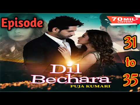 Dil Bechara Episode 31 To 35 | Kuku Fm New Love Story | Romantic Audiobook🥰...
