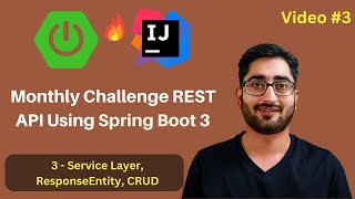 Service Layer, ResponseEntity, CRUD | Monthly Challenge REST API Tutorial Project | Video #3