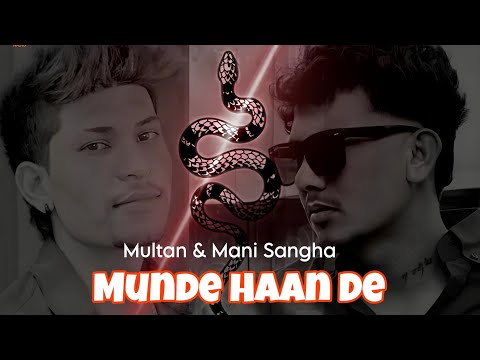 Munde Haan De ( Multan & Mani sangha) New Punjabi Rap #hiphopmusic #newpunjabisong2025