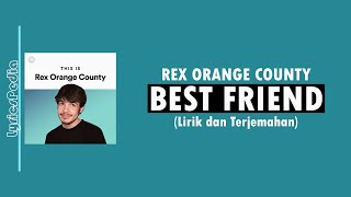 Download lagu Best Friend - Rex Orange County (Lirik Lagu Terjemahan) mp3