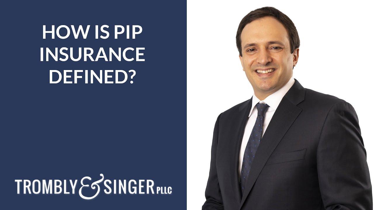 How is PIP Insurance Defined?