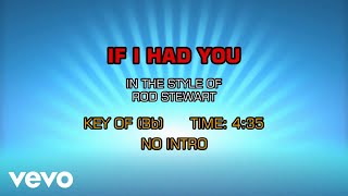 Rod Stewart - If I Had You (Karaoke)