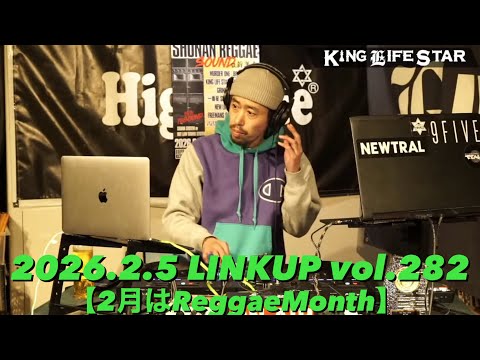 【2月はREGGAE MONTH♪】2026.2.5 LINK UP vol.282