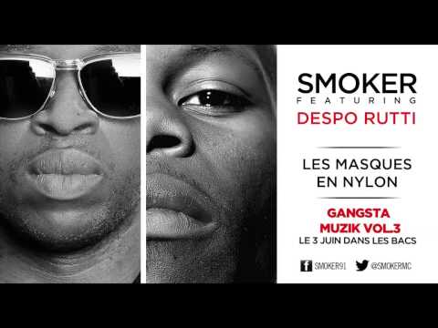 Smoker Les masques en nylon feat Despo Rutti