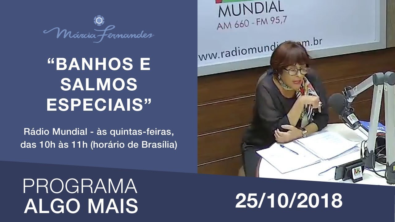 Programa Algo Mais - "Banhos e Salmos Especiais" - 25/10/2018