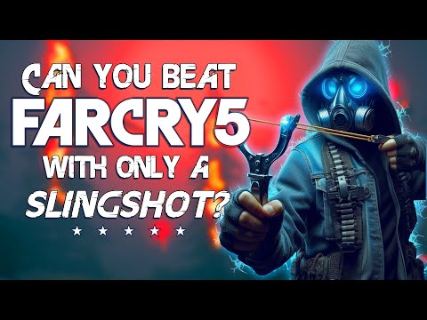 Can You Beat Far Cry 5 With Only a Slingshot?