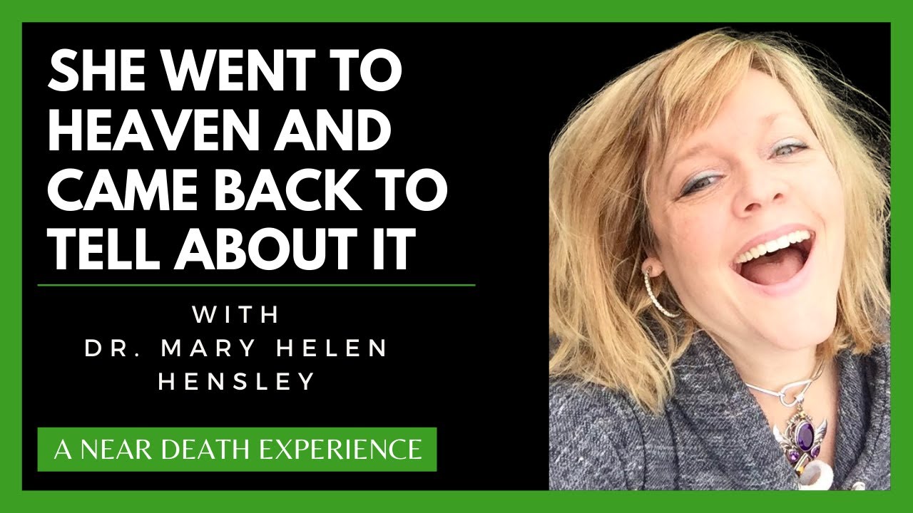 DIVINE PURPOSE: Dr. Mary Helen Hensley’s Astonishing NDE And Metaphysical Healing