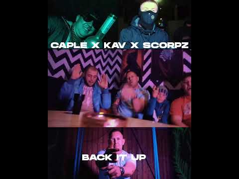 🛑(PROMO CLIP) CAPLE X KAV X MC SCORPZ - BACK IT UP 🛑