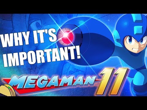 Mega Man 11 - Why It Is Important!
