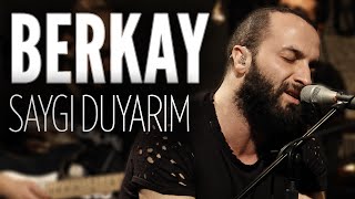 Berkay - Saygı Duyarım (JoyTurk Akustik)
