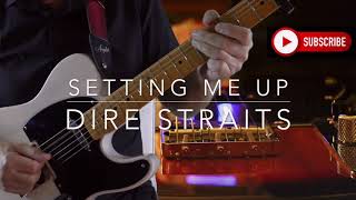 Guitar Tutorial: Setting me up (Dire Straits)