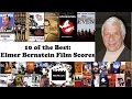 10 of the Best: Elmer Bernstein Film Scores
