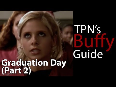 Graduation Day (Part 2) • S03E22 • TPN's Buffy Guide