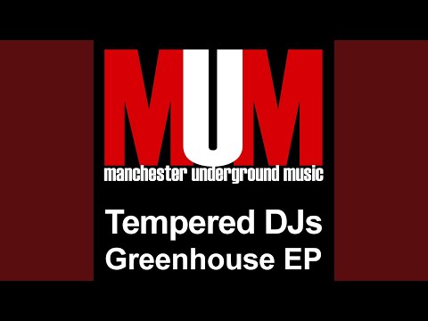 The Greenhouse (Original Mix)