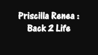 Priscilla Renea   Back 2 Life 