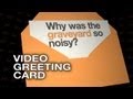 Why Was The Graveyard So Noisy? - Video ...