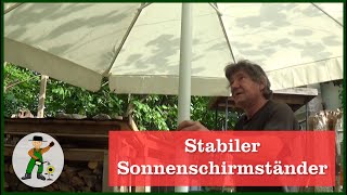 Mein stabiler Sonnenschirmständer