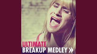 Ultimate Breakup Medley (feat. Tara Jayne Sissom)