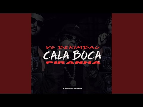 Cala boca Piranha vs Berimbau