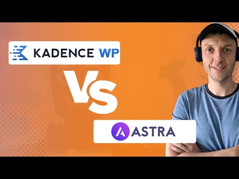 Kadence vs. Astra - Który Motyw WordPress Wybrać?