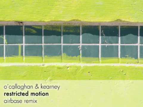 O'Callaghan & Kearney - Restricted Motion (Rmx)